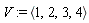V := `<,>`(1, 2, 3, 4)