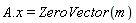 A.x = ZeroVector(m)