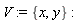 V := {x, y}