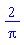 2/Pi