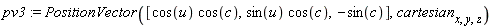 pv3 := PositionVector([cos(u)*cos(c), sin(u)*cos(c), -sin(c)], cartesian[x, y, z])