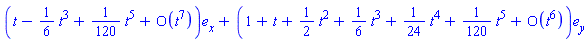 Vector[column]([[series(t-(1/6)*t^3+(1/120)*t^5+O(t^7),t,7)], [series(1+t+(1/2)*t^2+(1/6)*t^3+(1/24)*t^4+(1/120)*t^5+O(t^6),t,6)]], ["x", "y"])