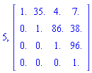5, Matrix([[1., 35., 4., 7.], [0., 1., 86., 38.], [0., 0., 1., 96.], [0., 0., 0., 1.]])