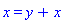 x = y+x