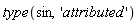 type(sin, 'attributed')