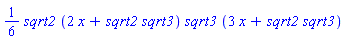 (1/6)*sqrt2*(2*x+sqrt2*sqrt3)*sqrt3*(3*x+sqrt2*sqrt3)