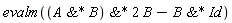 evalm((`&*`(`&*`(A, B), 2))*B-`&*`(B, Id))