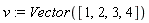 v := Vector([1, 2, 3, 4])