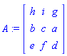 A := Array([[h, i, g], [b, c, a], [e, f, d]])