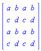 Array([[a, b, a, b], [c, d, c, d], [a, b, a, b], [c, d, c, d]])