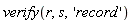 verify(r, s, 'record')