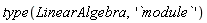 type(LinearAlgebra, '`module`')