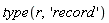 type(r, 'record')