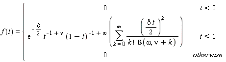 f(t) = piecewise(t < 0, 0, t <= 1, exp(-(1/2)*delta)*t^(-1+nu)*(1-t)^(-1+omega)*(sum(((1/2)*delta*t)^k/(factorial(k)*Beta(omega, nu+k)), k = 0 .. infinity)), 0)