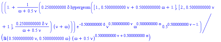 (1.+.2500000000*delta*hypergeom([1., .5000000000*nu+.5000000000*omega+1.], [2., .5000000000*nu+1.], .2500000000*delta*nu/(omega+.5*nu))*(nu+omega)/(omega+.5*nu))*exp(-.5000000000*delta)*nu^(.5000000000*nu)*omega^(.5000000000*omega)*.5^(.5000000000*nu-1.)/(Beta(.5000000000*nu, .5000000000*omega)*(omega+.5*nu)^(.5000000000*nu+.5000000000*omega))