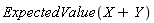 ExpectedValue(X+Y)