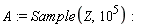 A := Sample(Z, 10^5)