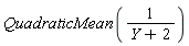QuadraticMean(1/(Y+2))