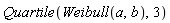 Quartile(Weibull(a, b), 3)