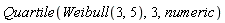 Quartile(Weibull(3, 5), 3, numeric)
