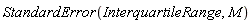 StandardError(InterquartileRange, M)