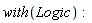 with(Logic)