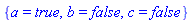 {a = true, b = false, c = false}