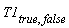 T1[true, false]