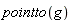 pointto(g)