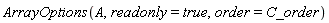 ArrayOptions(A, readonly = true, order = C_order)