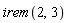 irem(2, 3)