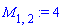 M[1, 2] := 4