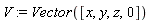 V := Vector([x, y, z, 0])