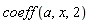 coeff(a, x, 2)