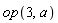 op(3, a)