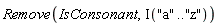 Remove(IsConsonant, Iota("a" .. "z"))