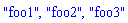 "foo1", "foo2", "foo3"
