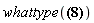 whattype("astringaname")