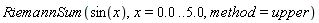 RiemannSum(sin(x), x = 0. .. 5.0, method = upper)