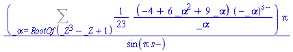 (Sum((1/23)*(-4+6*_alpha^2+9*_alpha)*(-_alpha)^s/_alpha, _alpha = RootOf(_Z^3-_Z+1)))*Pi/sin(Pi*s)