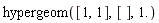 hypergeom([1, 1], [], 1.)