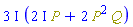 (3*I)*((2*I)*P+2*Physics:-`*`(Physics:-`^`(P, 2), Q))