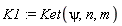 K1 := Ket(psi, n, m)