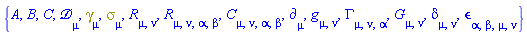{A, B, C, Physics:-D_[mu], Physics:-Dgamma[mu], Physics:-Psigma[mu], Physics:-Ricci[mu, nu], Physics:-Riemann[mu, nu, alpha, beta], Physics:-Weyl[mu, nu, alpha, beta], Physics:-d_[mu], Physics:-g_[mu, nu], Physics:-Christoffel[mu, nu, alpha], Physics:-Einstein[mu, nu], Physics:-KroneckerDelta[mu, nu], Physics:-LeviCivita[alpha, beta, mu, nu]}