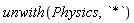 unwith(Physics, `*`)
