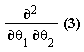 diff(a*Physics:-`*`(theta[1], theta[2])+b, theta[1], theta[2])