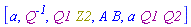[a, Physics:-Inverse(Q), Physics:-`*`(Q1, Z2), A*B, a*Physics:-`*`(Q1, Q2)]