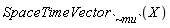 SpaceTimeVector[`~mu`](X)