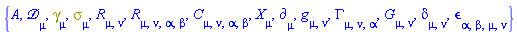 {A, Physics:-D_[mu], Physics:-Dgamma[mu], Physics:-Psigma[mu], Physics:-Ricci[mu, nu], Physics:-Riemann[mu, nu, alpha, beta], Physics:-Weyl[mu, nu, alpha, beta], Physics:-d_[mu], Physics:-g_[mu, nu], Physics:-Christoffel[mu, nu, alpha], Physics:-Einstein[mu, nu], Physics:-KroneckerDelta[mu, nu], Physics:-LeviCivita[alpha, beta, mu, nu], Physics:-SpaceTimeVector[mu](X)}