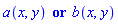 a(x, y) or b(x, y)